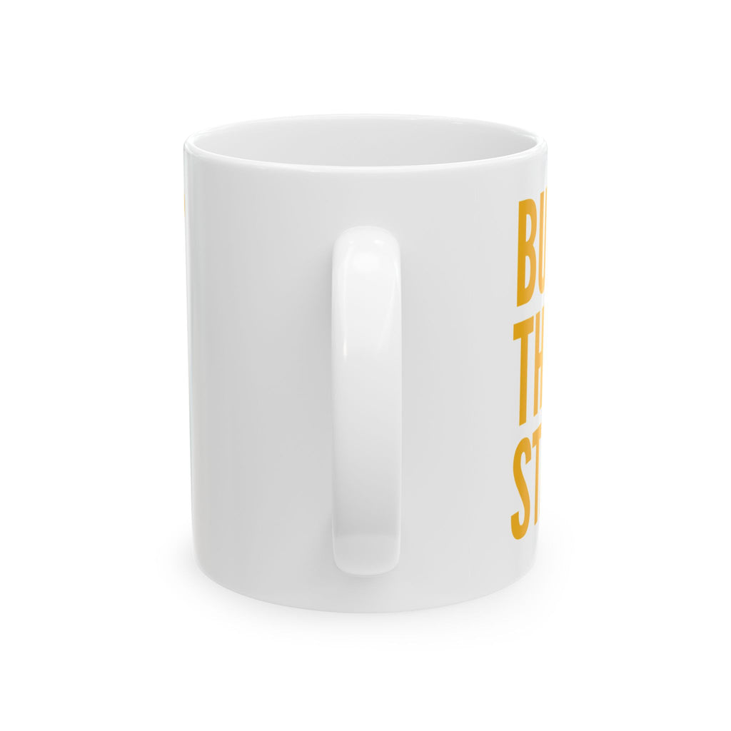Build. The. Statue.™ Signature Mug