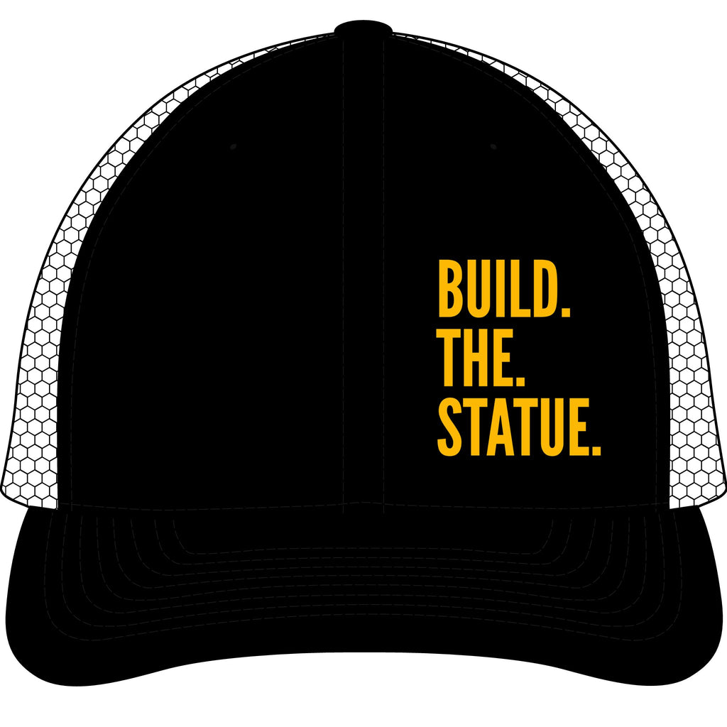 Build. The. Statue. Trucker Hat