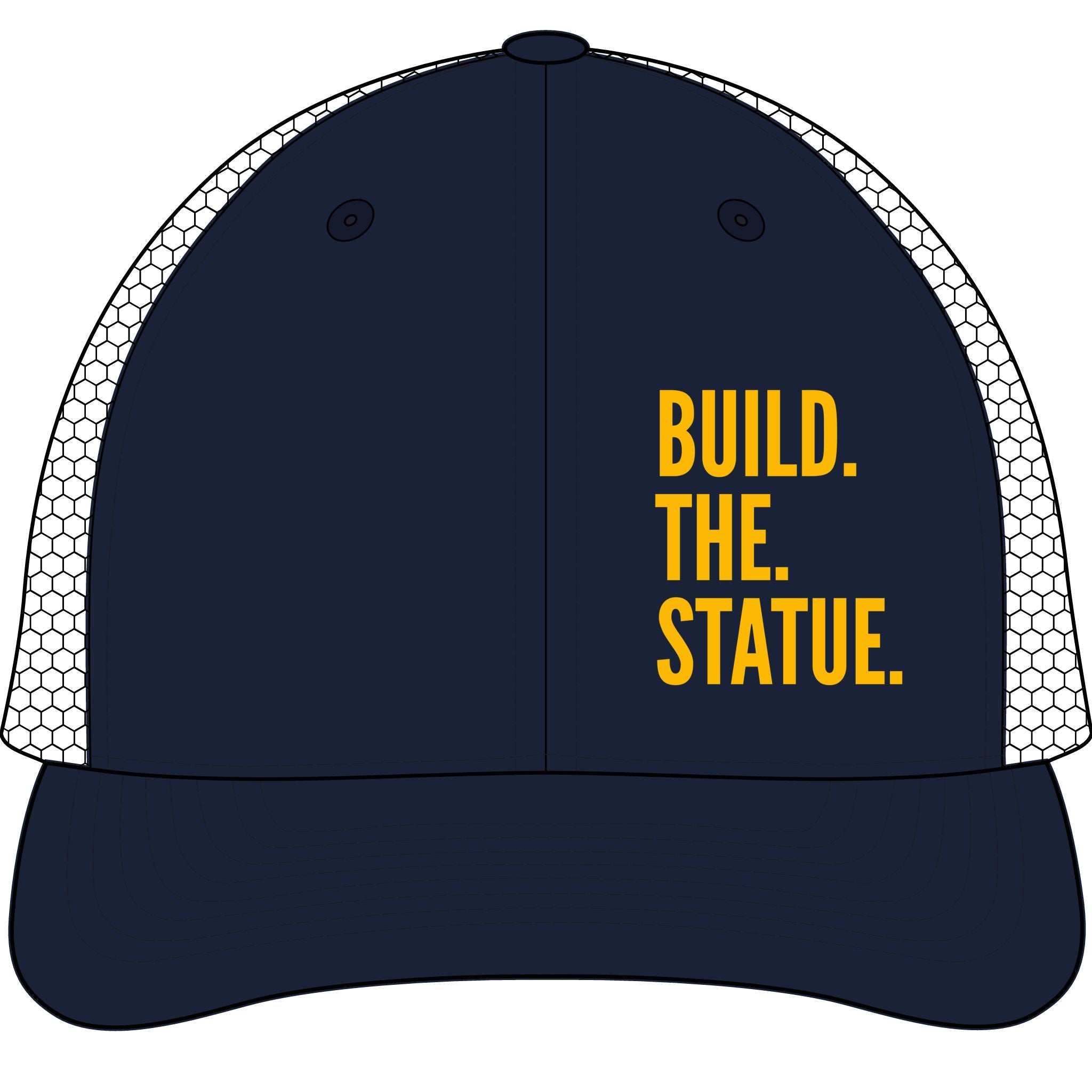 Build. The. Statue. Trucker Hat