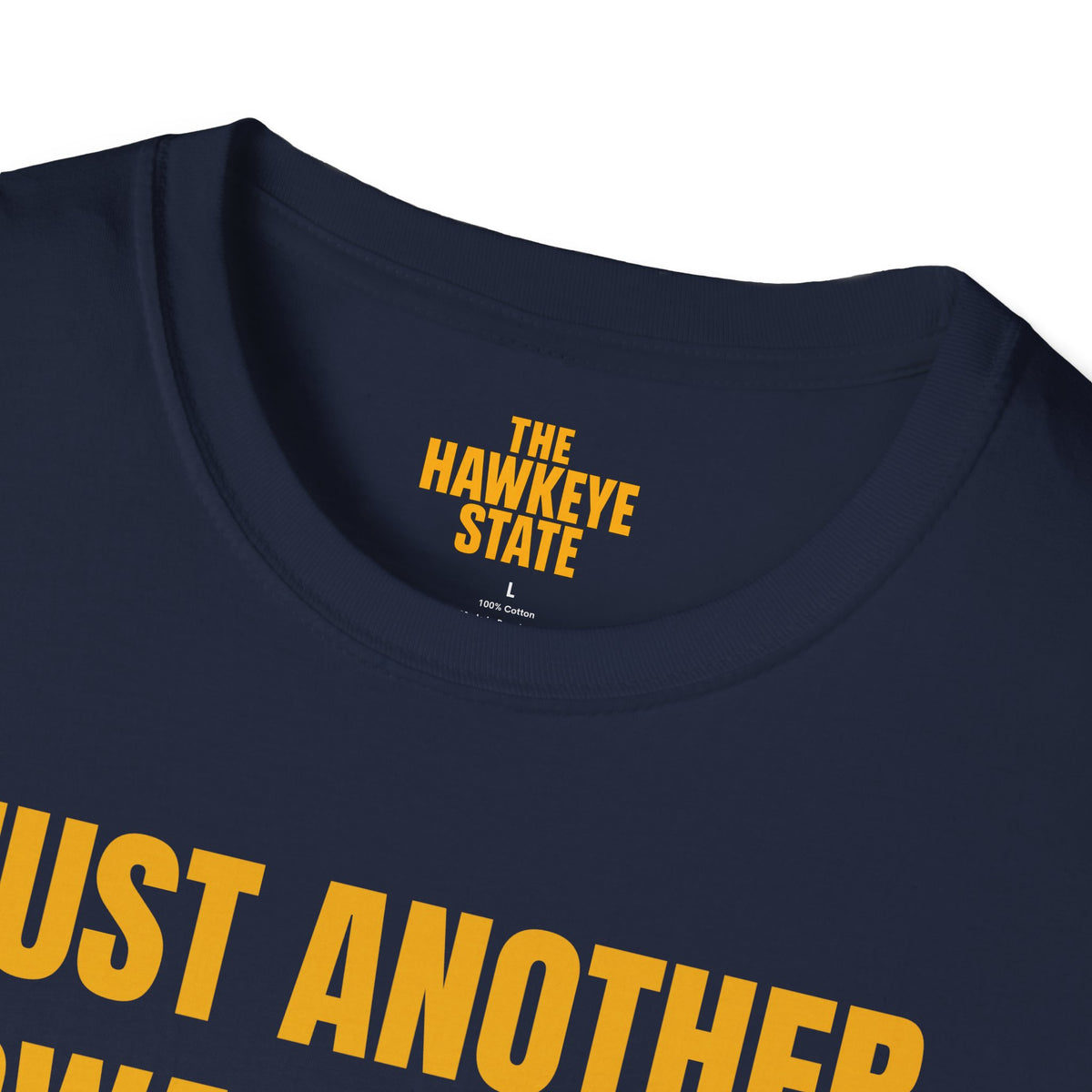 Just Another Iowa Sellout – 22 T-Shirt
