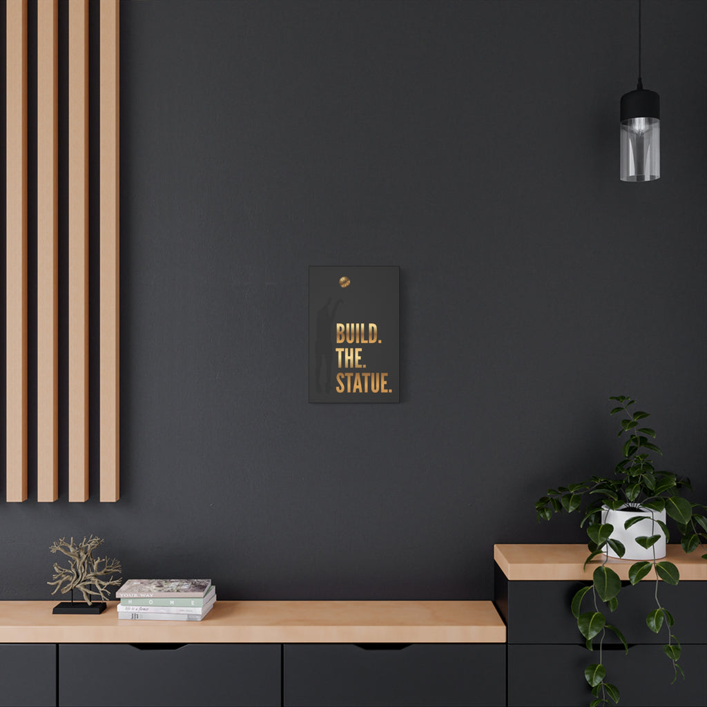 Build. The. Statue. Premium Canvas