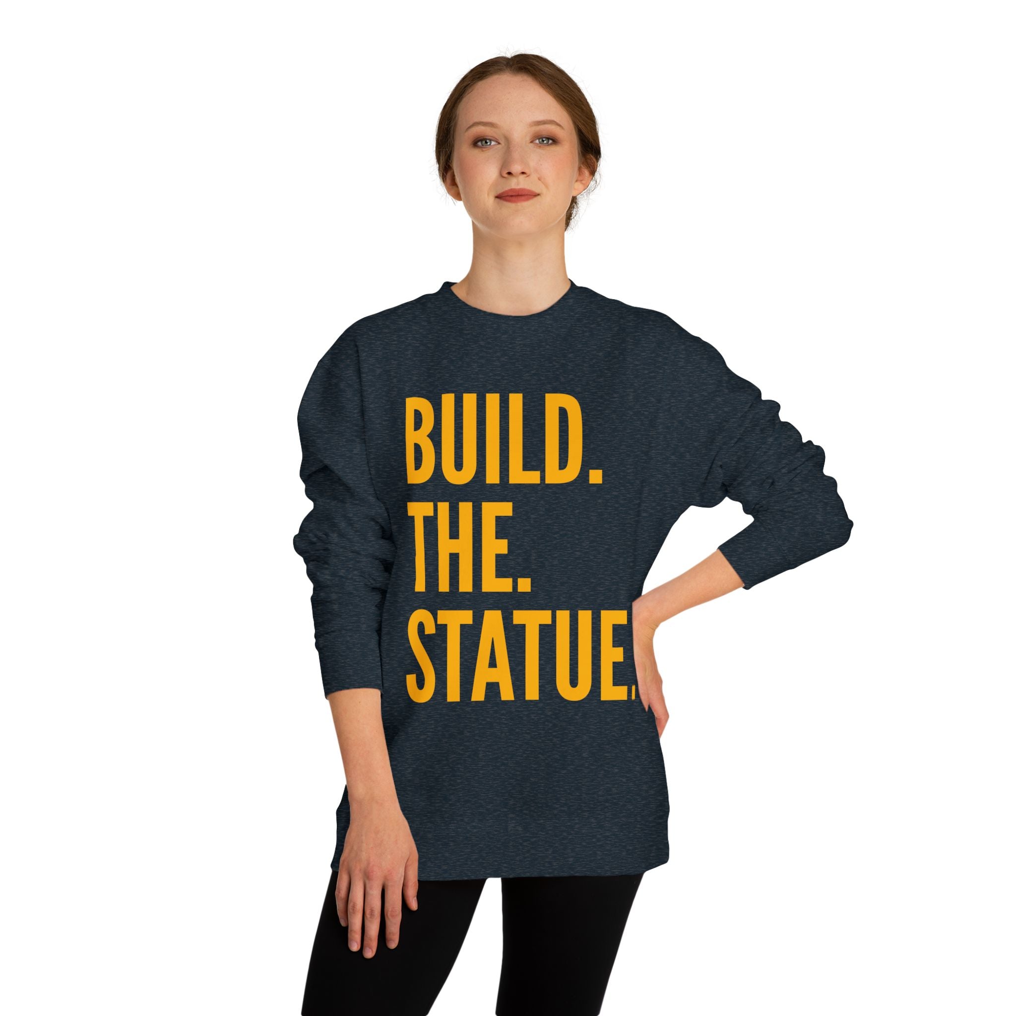 Build. The. Statue. Crewneck