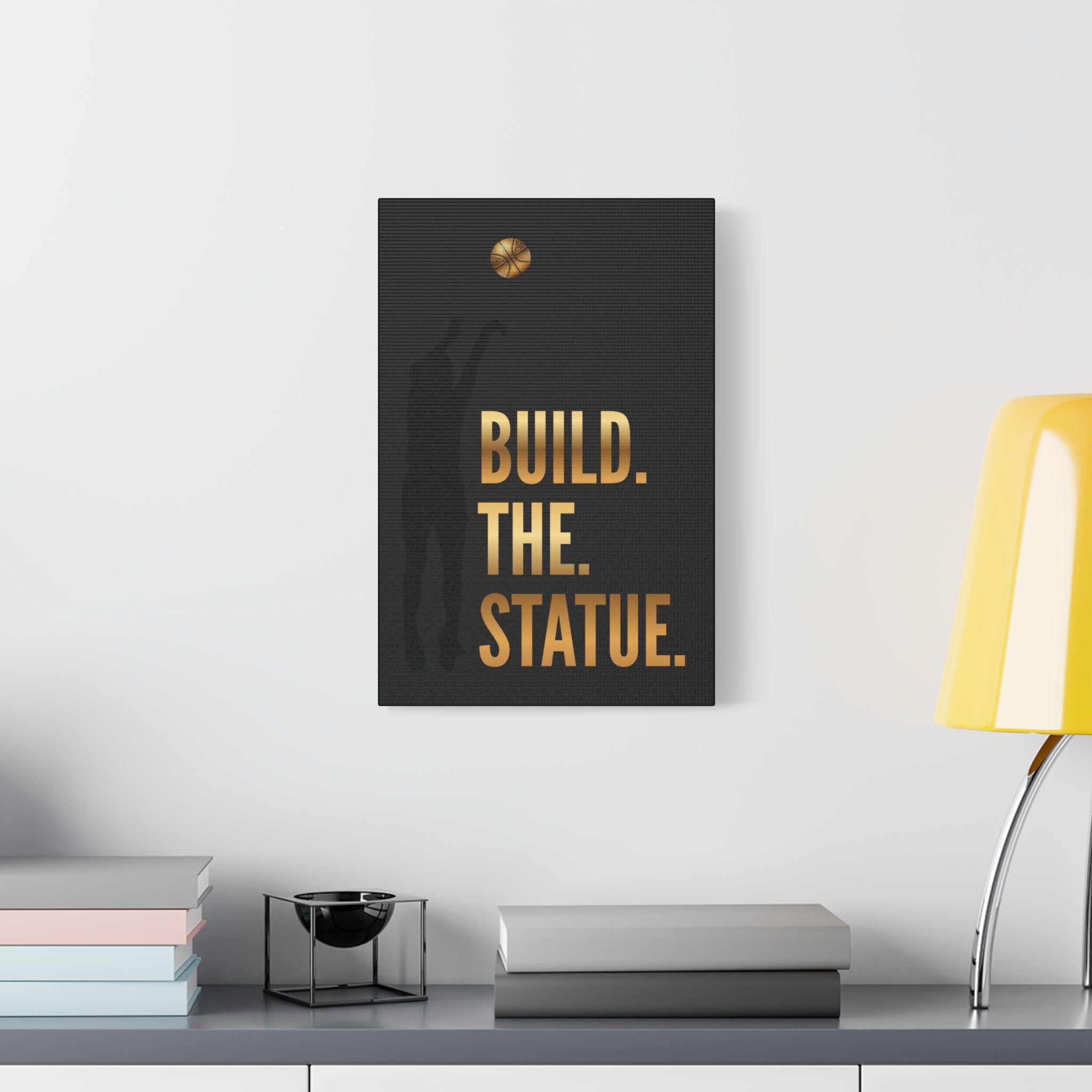 Build. The. Statue. Premium Canvas
