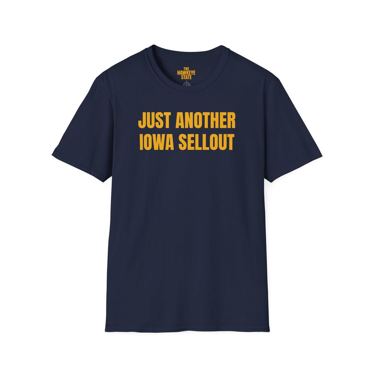 Just Another Iowa Sellout – 22 T-Shirt