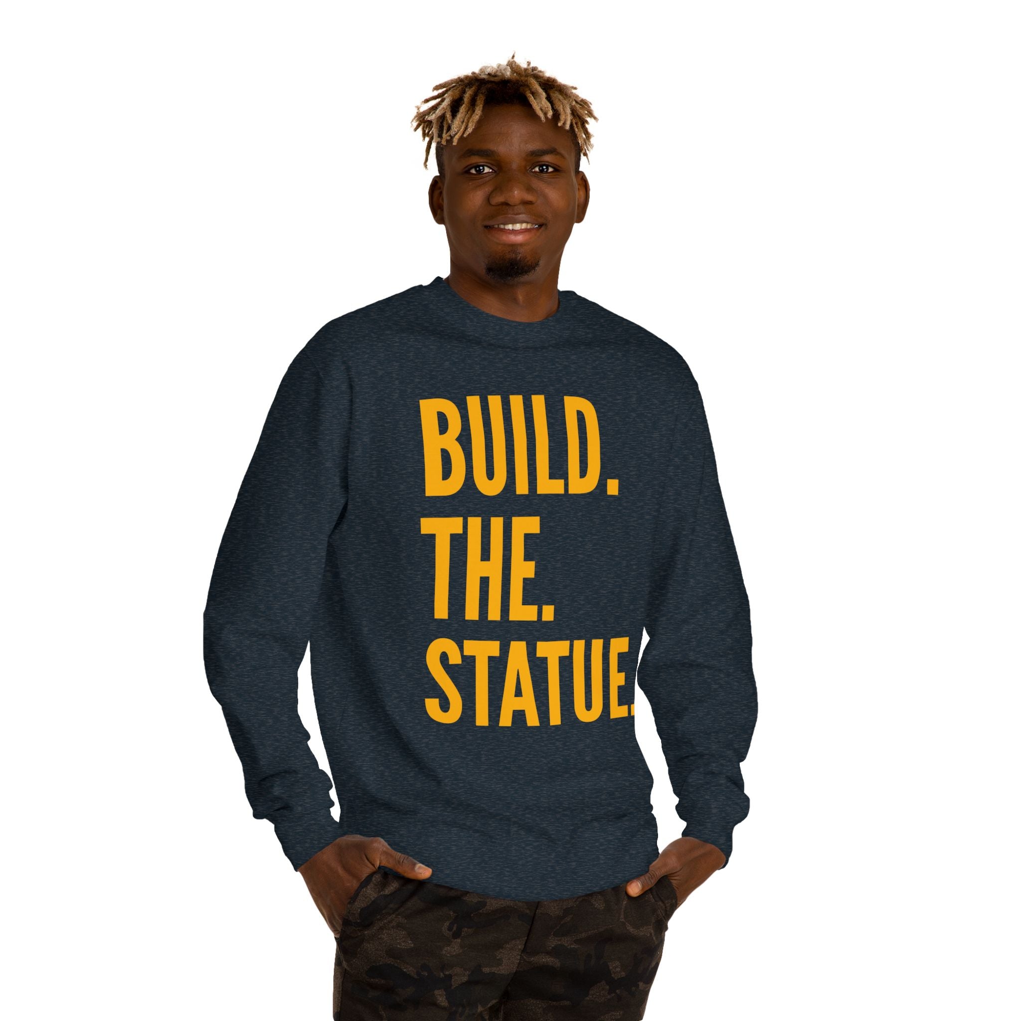 Build. The. Statue. Crewneck