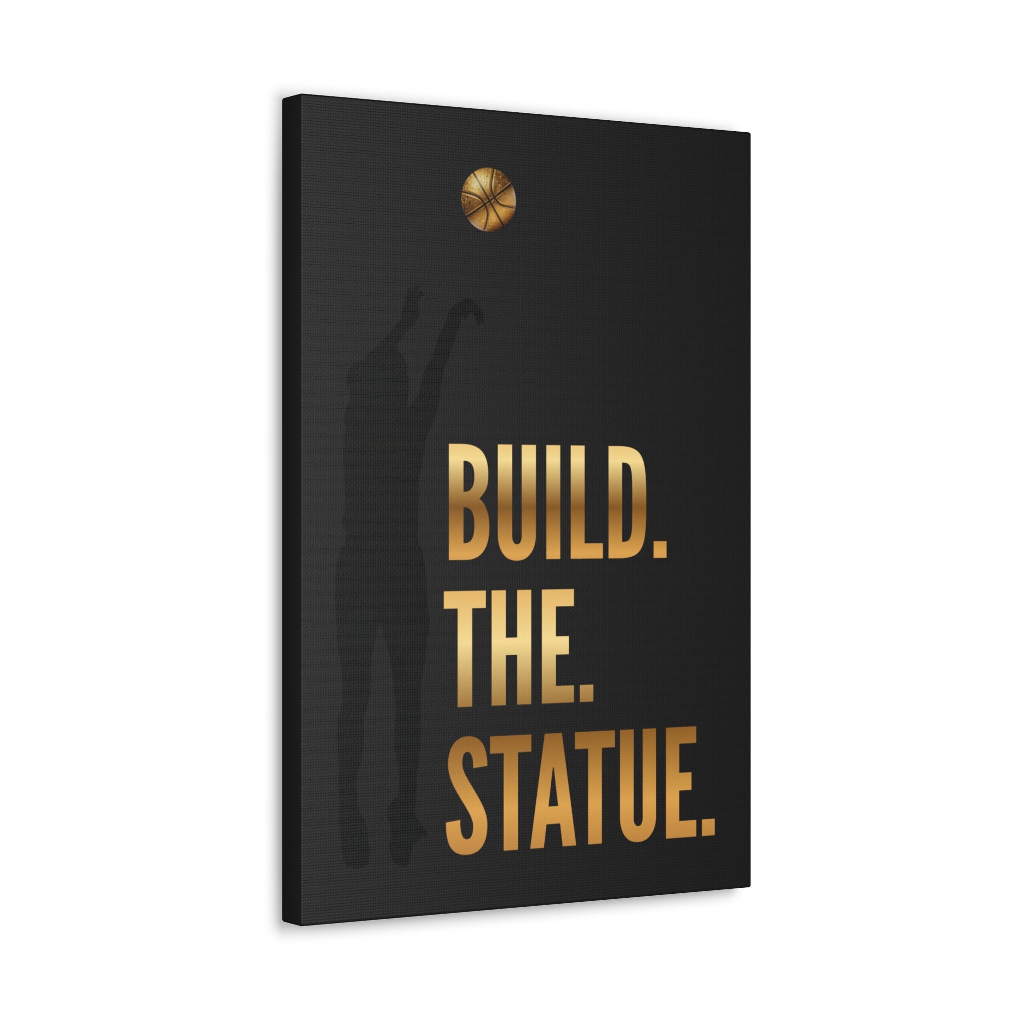 Build. The. Statue. Premium Canvas