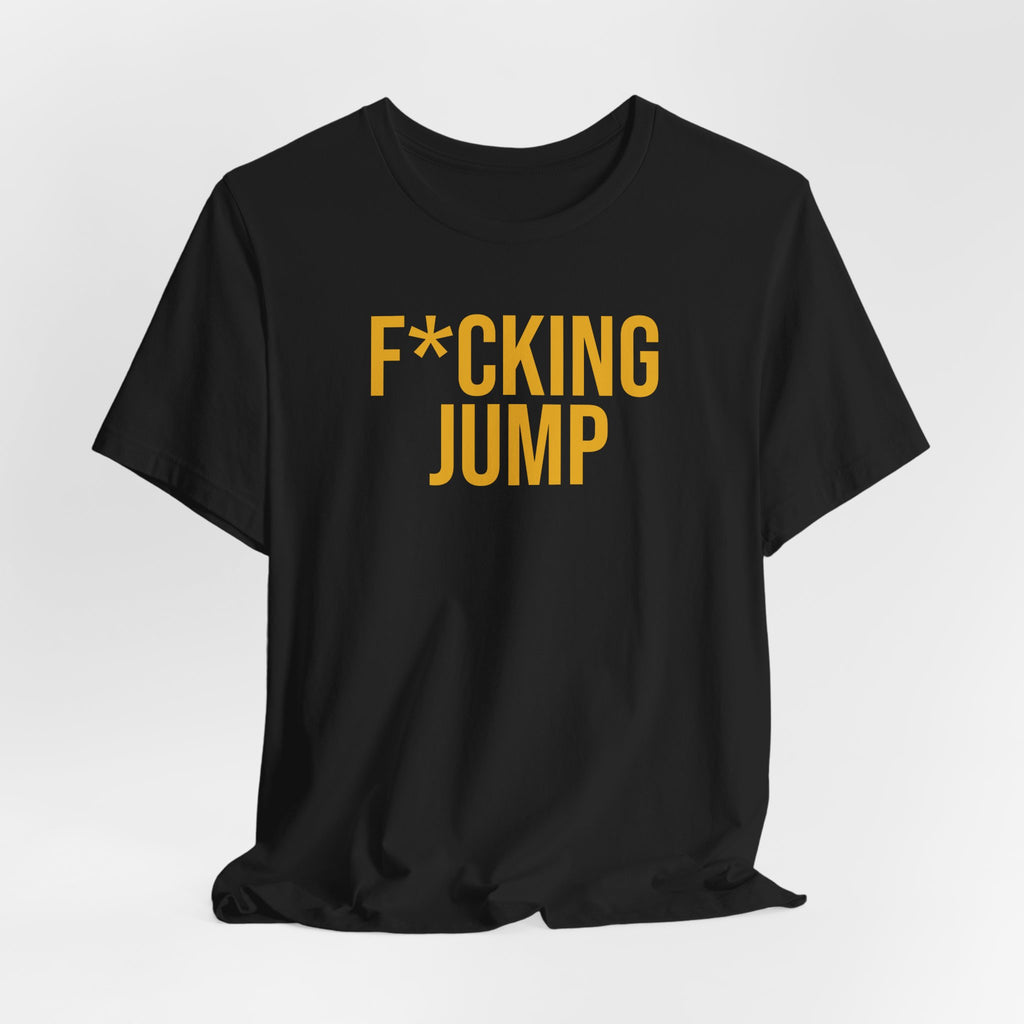 F*CKING JUMP! | Iowa Football Unisex T-Shirt